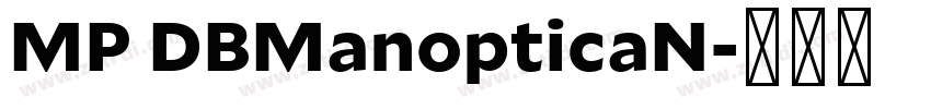 MP DBManopticaN字体转换